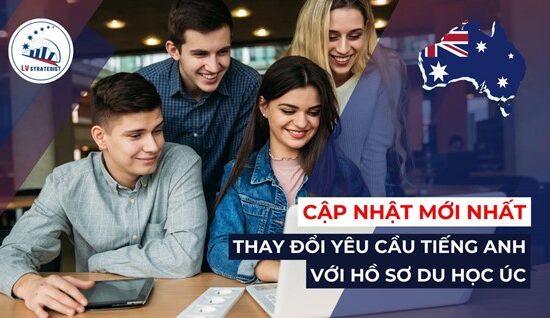 Thay đổi yêu cầu tiếng anh với hồ sơ du học Úc